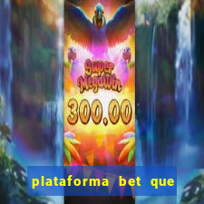 plataforma bet que paga ao se cadastrar